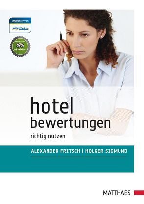 Hotelbewertungen von Fritsch,  Alexander, Sigmund,  Holger