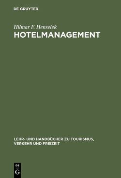 Hotelmanagement von Henselek,  Hilmar F.