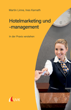 Hotelmarketing und -management von Karnath,  Ines, Linne,  Martin