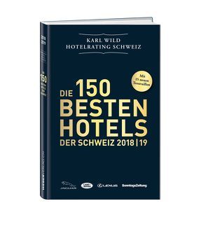 Hotelrating Schweiz 2018/19 von Wild,  Karl
