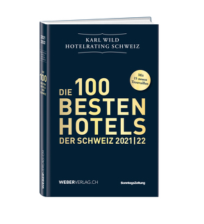 Hotelrating Schweiz 2021/22 von Wild,  Karl