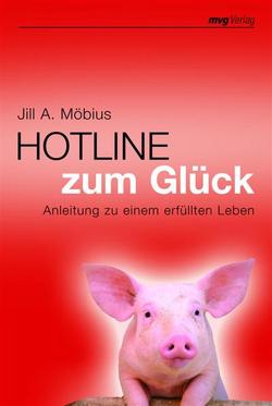 Hotline zum Glück von Moebius,  Jill A.