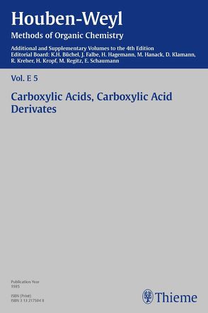 Houben-Weyl Methods of Organic Chemistry Vol. E 5, 4th Edition Supplement von Bauer,  Wolfgang, Büchel,  Karl Heinz, Döpp,  Heinrike, Eicher,  Theophil, Falbe,  Jürgen