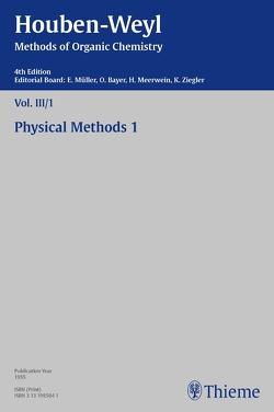 Houben-Weyl Methods of Organic Chemistry Vol. III/I, 4th Edition von Becker,  Friedrich, Cantow,  Hans-Joachim, Müller,  Peter, Müller-Dolezal,  Heidi, Söll,  Hanna