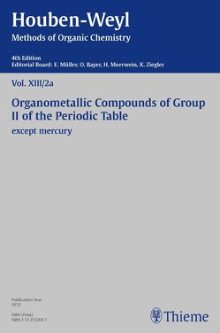 Houben-Weyl Methods of Organic Chemistry Vol. XIII/2a, 4th Edition von Müller,  Peter, Müller-Dolezal,  Heidi, Nützel,  Karl, Söll,  Hanna, Stoltz,  Renate