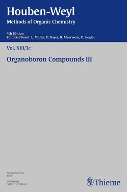 Houben-Weyl Methods of Organic Chemistry Vol. XIII/3c, 4th Edition von Grassberger,  Maximilian, Koester,  Roland, Kropf,  Christine, Müller,  Peter, Müller-Dolezal,  Heidi