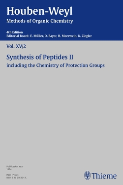 Houben-Weyl Methods of Organic Chemistry Vol. XV/2, 4th Edition von Müller,  Peter, Müller-Dolezal,  Heidi, Söll,  Hanna, Stoltz,  Renate, Wünsch,  Erich