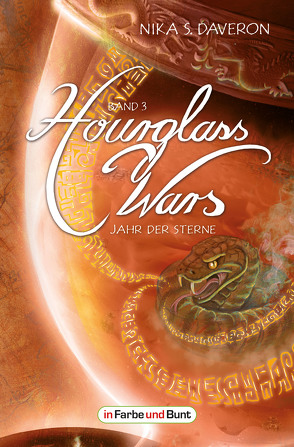 Hourglass Wars – Jahr der Sterne (Band 3) von Daveron,  Nika S.
