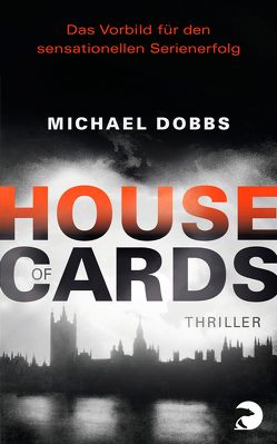 House of Cards von Dobbs,  Michael, Sabinski,  Johannes, Weber,  Alexander