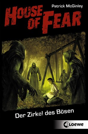 House of Fear 1 – Der Zirkel des Bösen von McGinley,  Patrick