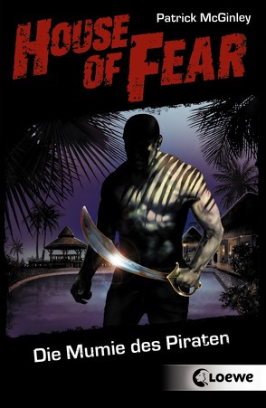 House of Fear 2 – Die Mumie des Piraten von McGinley,  Patrick