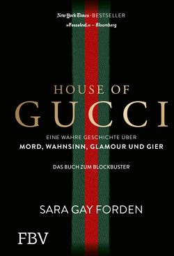 House of Gucci von Forden,  Sara Gay, Lazarowicz,  Anja