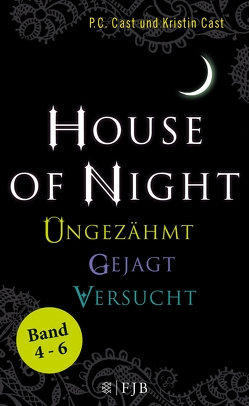 »House of Night« Paket 2 (Band 4-6) von Blum,  Christine, Cast,  Kristin, Cast,  P.C.