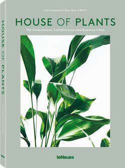 House of Plants von Langton,  Caro, Ray,  Rose