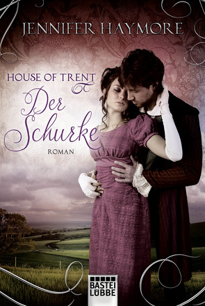 House of Trent – Der Schurke von Haymore,  Jennifer, Koonen,  Angela