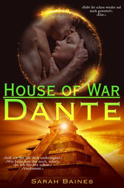 House of War: Dante von Baines,  Sarah