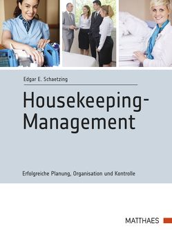 Housekeeping-Management von Schaetzing,  Edgar E.