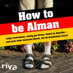 How to be Alman
