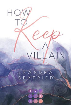 How to Keep a Villain (Chicago Love 2) von Seyfried,  Leandra