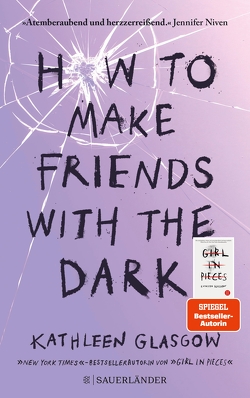 How to Make Friends with the Dark von Glasgow,  Kathleen, Illinger,  Maren