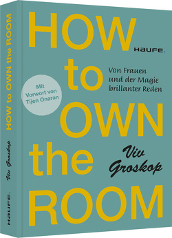 How to own the room von Groskop,  Viv