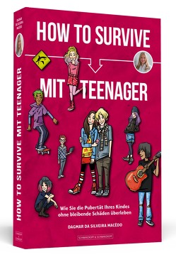 How To Survive mit Teenager von da Silveira Macêdo,  Dagmar