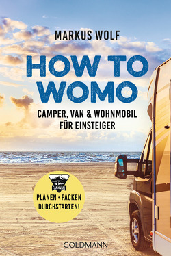 HOW TO WOMO von Wolf,  Markus