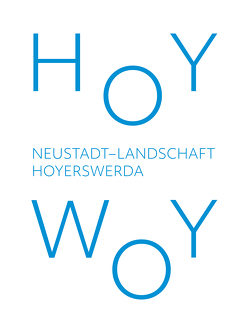 HOYWOY Neustadt-Landschaft Hoyerswerda von Oberritter,  Anne, Viader-Soler,  Ana