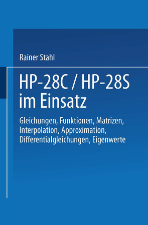 HP-28C / HP-28S im Einsatz von Stahl,  Rainer