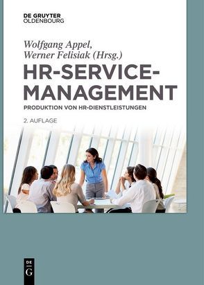 HR-Servicemanagement von Appel,  Wolfgang, Felisiak,  Werner