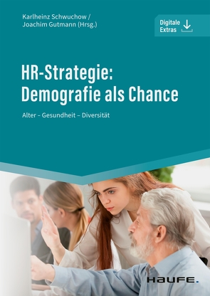 HR-Strategie: Demografie als Chance von Gutmann,  Joachim, Schwuchow,  Karlheinz