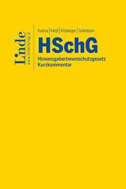 HSchG I HinweisgeberInnenschutzgesetz von Karpf,  Sonja, Kitzberger,  Katharina, Kudrna,  Georg, Schönborn,  Elias