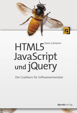 HTML5, JavaScript und jQuery von Cameron,  Dane