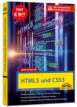 HTML5 und CSS3 – Start ohne Vorwissen – mit umfangeichen Download Material – Sonderausgabe von Prevezanos,  Christoph, Wenz,  Christian