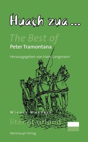 Huach zua … von Tramontana,  Peter