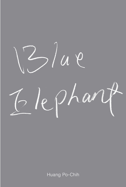 Huang Po-Chih. Blue Elephant von Eipeldauer,  mumok,  Heike