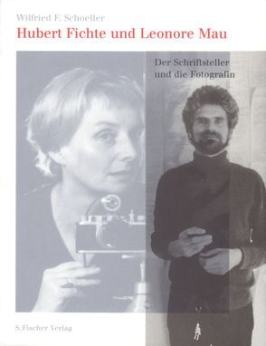 Hubert Fichte und Leonore Mau von Schoeller,  Wilfried F.