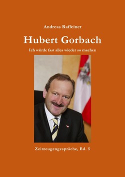 Hubert Gorbach von Raffeiner,  Andreas