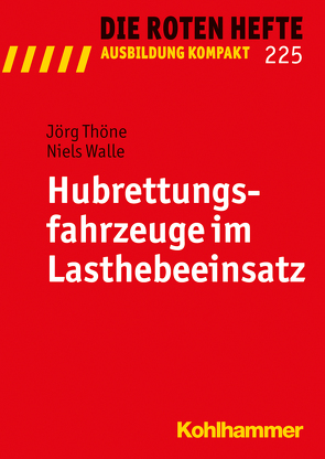 Hubrettungsfahrzeuge im Lasthebeeinsatz von Thöne,  Jörg, Walle,  Niels