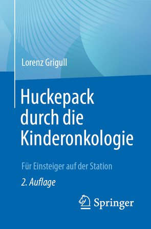 Huckepack durch die Kinderonkologie von Grigull,  Lorenz, Wronski,  Benedikt