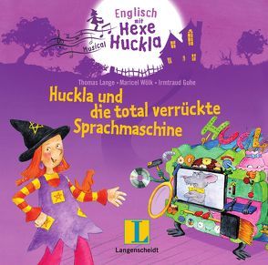 Huckla und die total verrückte Sprachmaschine – Hörspiel auf Audio-CD von Lange,  Thomas, Wölk,  Maricel