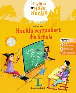 Huckla verzaubert die Schule – Buch (TING-Edition) mit Hörspiel-CD