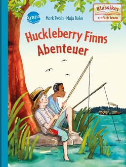 Huckleberry Finns Abenteuer von Bohn,  Maja, Knape,  Wolfgang, Twain,  Mark