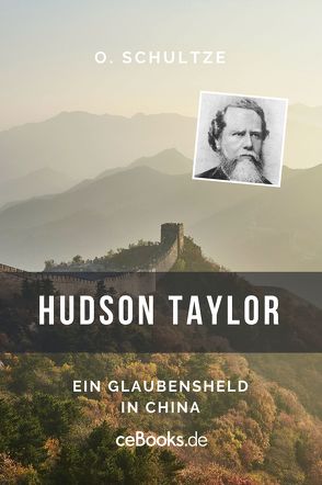 Hudson Taylor von Schultze,  Otto