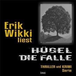 Hügel – Die Falle von Wikki,  Erik