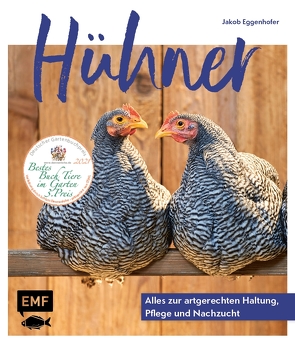 Hühner: Alles zur artgerechten Haltung, Pflege und Nachzucht von Eggenhofer,  Jakob