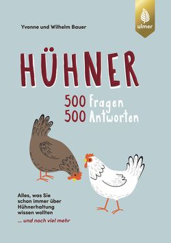 Hühner von Bauer,  Wilhelm, Bauer,  Yvonne