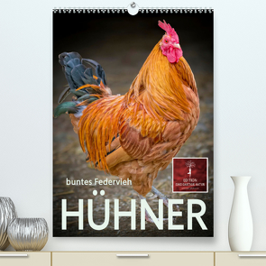 Hühner – buntes Federvieh (Premium, hochwertiger DIN A2 Wandkalender 2023, Kunstdruck in Hochglanz) von Roder,  Peter