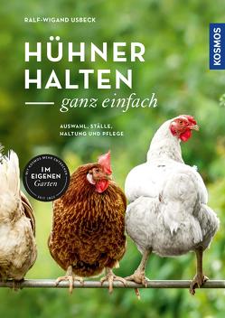 Hühner halten – ganz einfach von Usbeck,  Ralf-Wigand