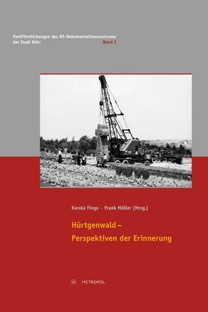 Hürtgenwald – Perspektiven der Erinnerung von Fings,  Karola, Möller,  Frank